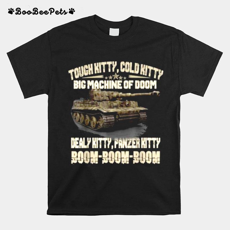 Toughkitty Cold Kitty Big Machine Of Doom T-Shirt