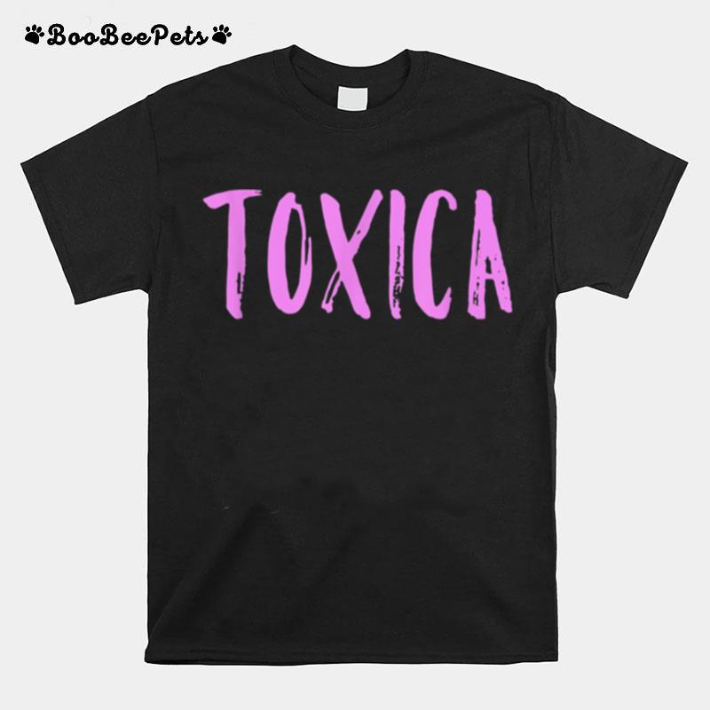 Toxica Spanish Toxic Mexican T-Shirt