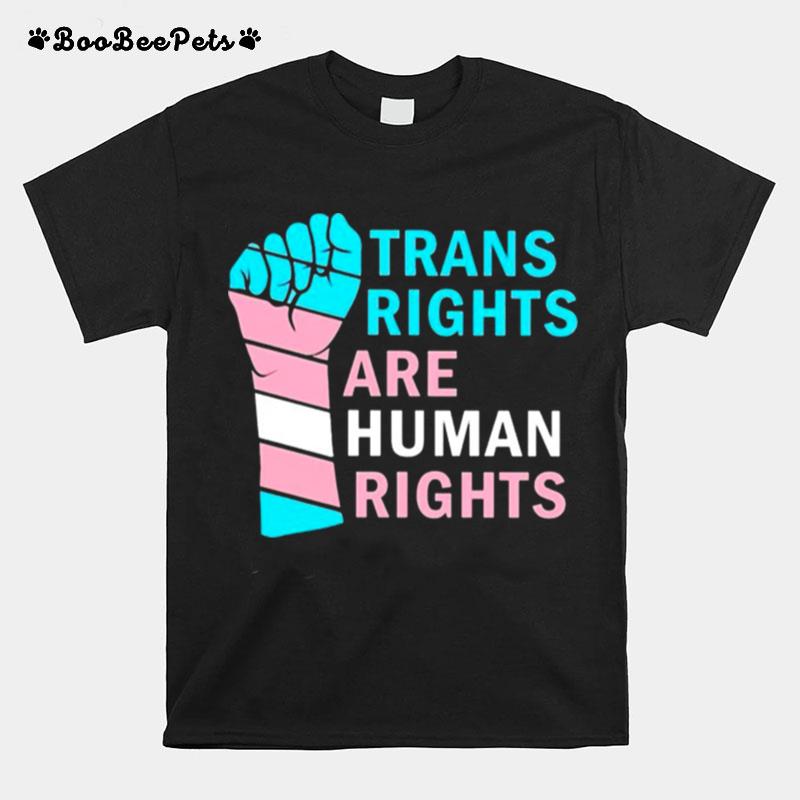 Trans Rights Are Human Rights T-Shirt