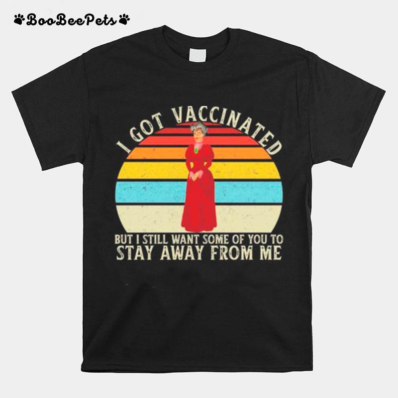 Tremaine Cinderella I Got Vaccinated But I Still Want Some Of You To Stay Away From Me Vintage T-Shirt