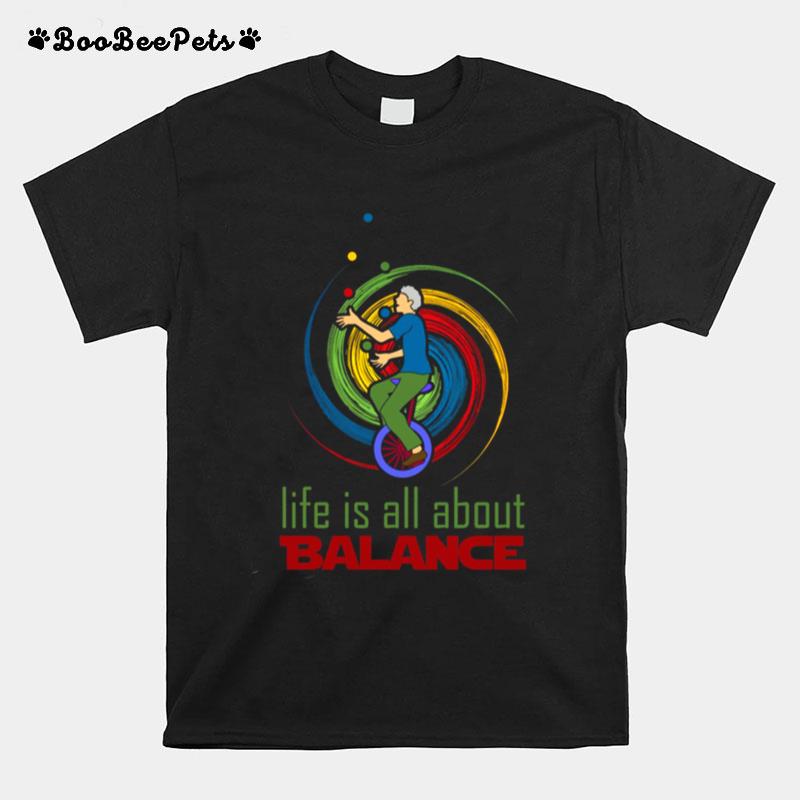 Trending Life Is All About Balance T-Shirt