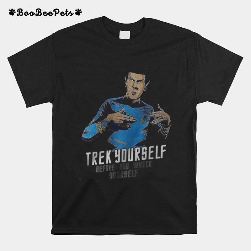 Trey Yourself Before You Wreck Yourself T-Shirt