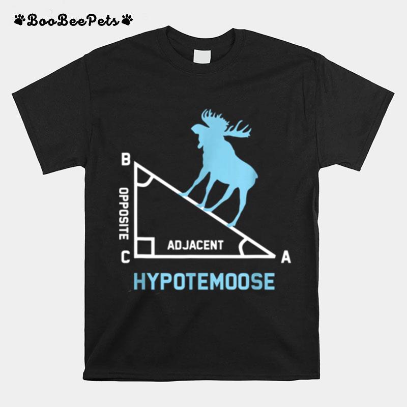 Triangle Geometry Math Teacher Hypotemoose Humor T-Shirt