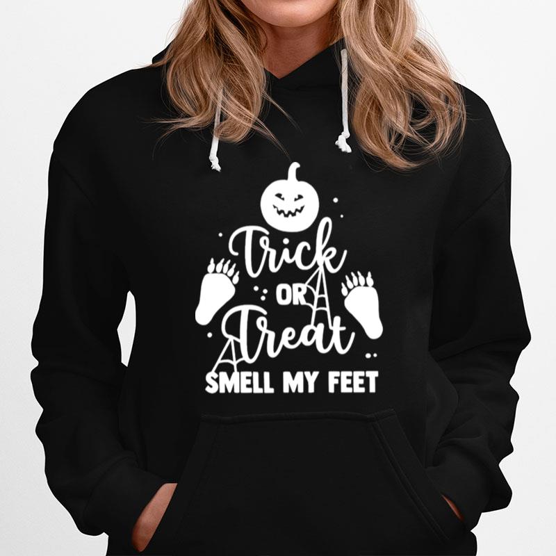 Trick Or Treat Smell My Feet Halloween Hoodie