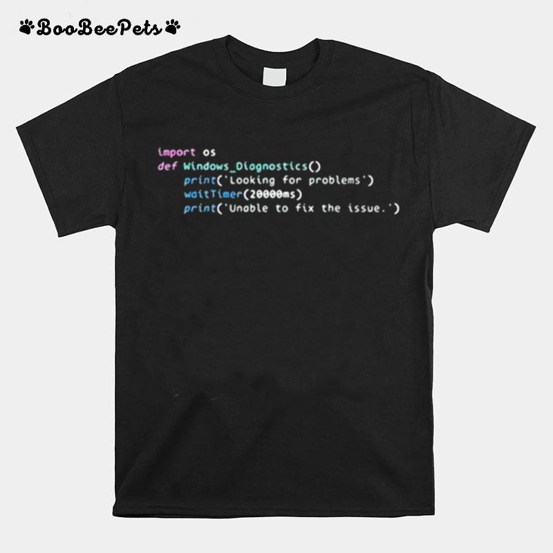 Troubleshooter Source Code Leaked Windows Diagnostic T-Shirt