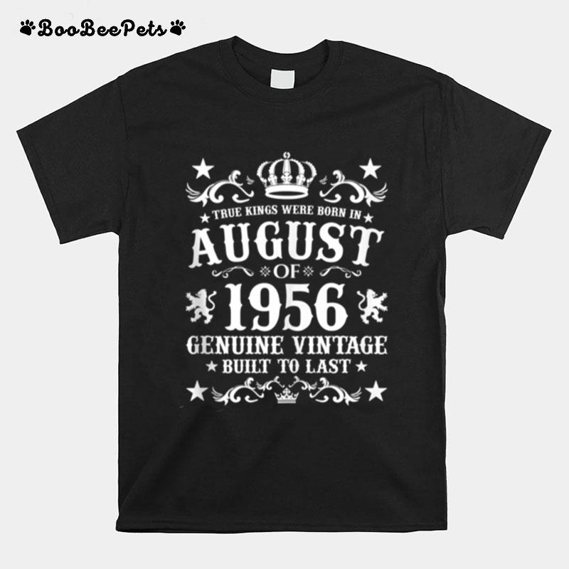 True Kings Were Born In August 1956 Birthday Anniversary T-Shirt