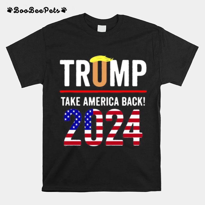 Trump 2024 Take America Back Election T-Shirt