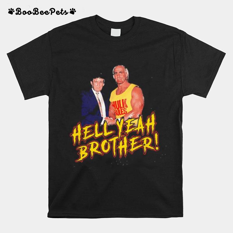 Trump And Hulk Rules Hell Yeah Brother T-Shirt