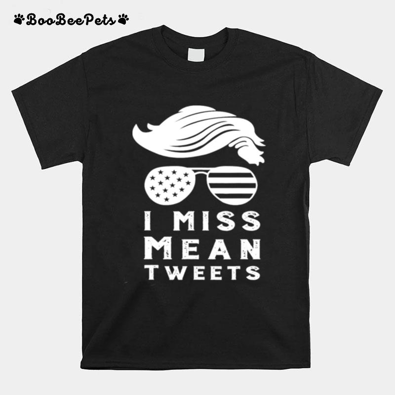 Trump Fathers Day Gas Prices I Miss Mean Tweets July 4Th T-Shirt