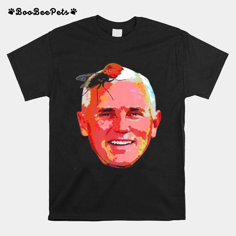 Trump Fly On Mike Pence Head T-Shirt