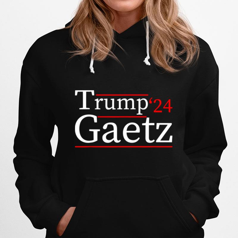 Trump Gaetz 2024 Matt Geatz 2024 Hoodie