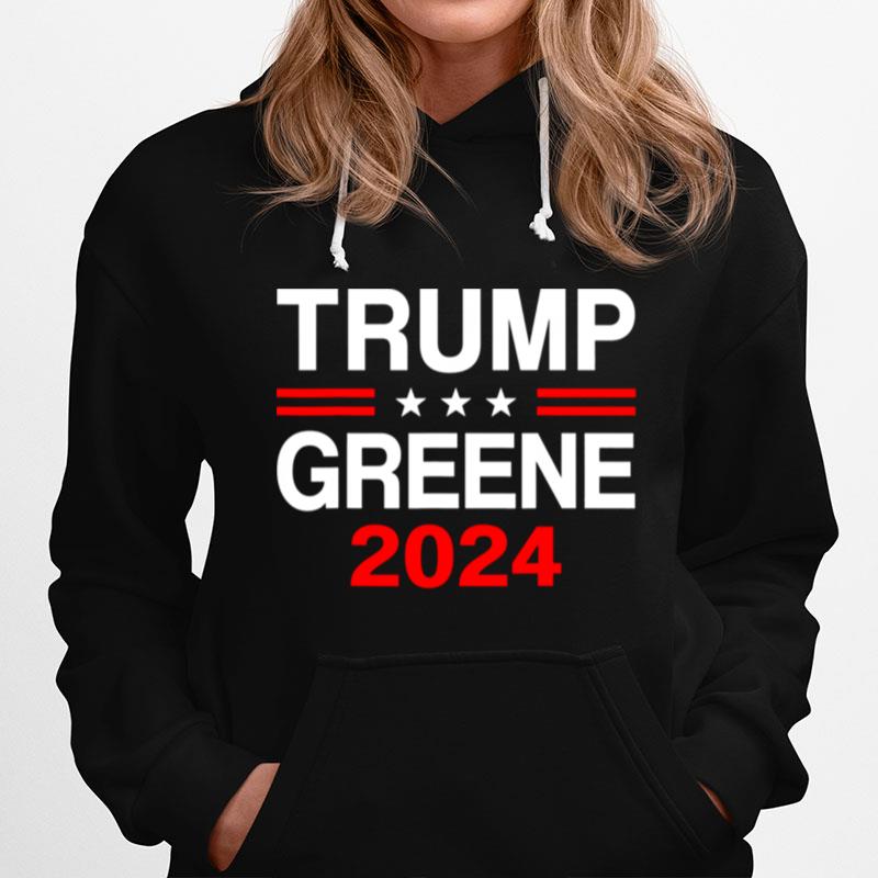 Trump Greene 2024 President Election Republican Ticket Hoodie