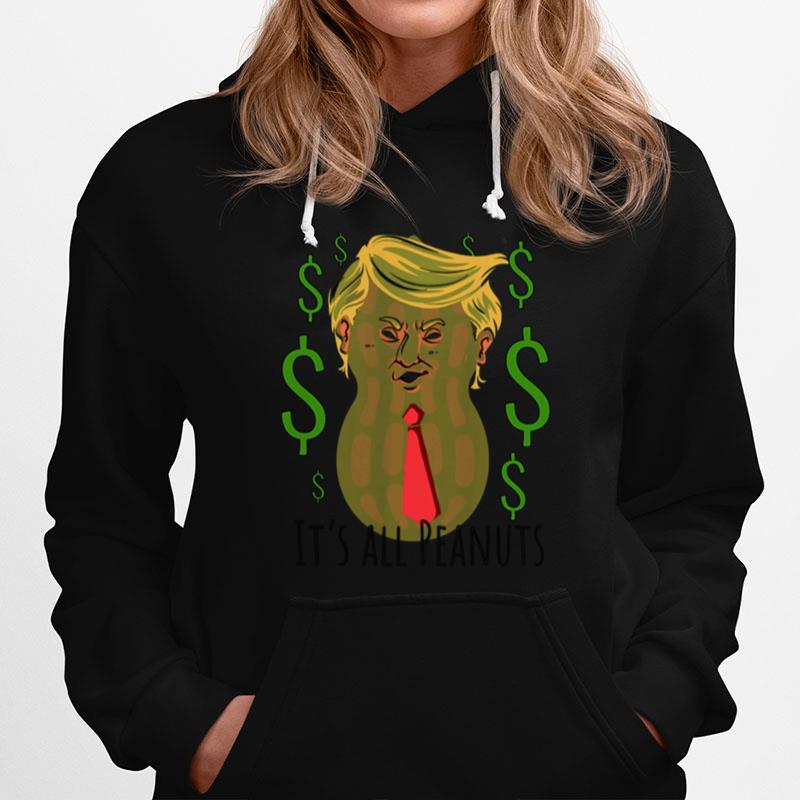 Trump Says 400 Million Debt Is A Peanut Hoodie