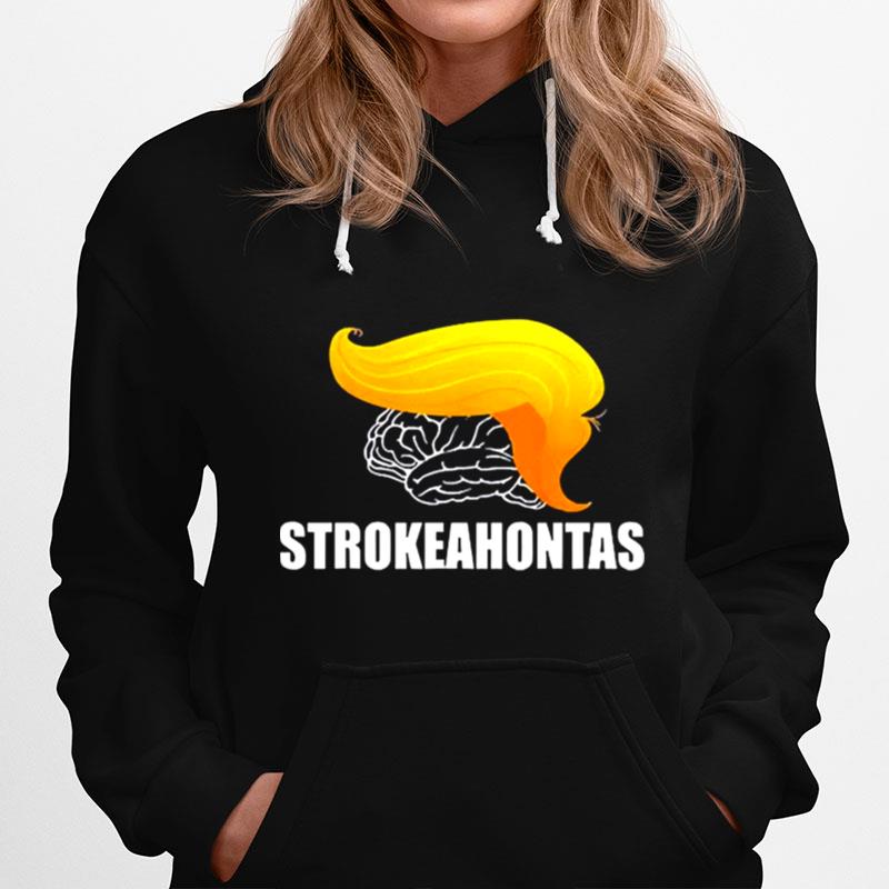 Trump Strokeahontas Hoodie