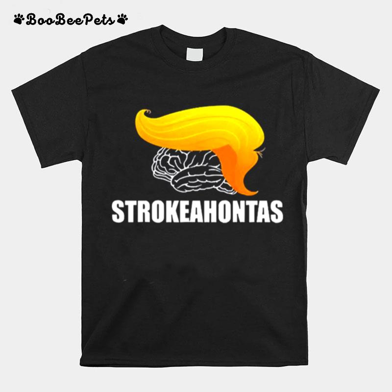 Trump Strokeahontas T-Shirt