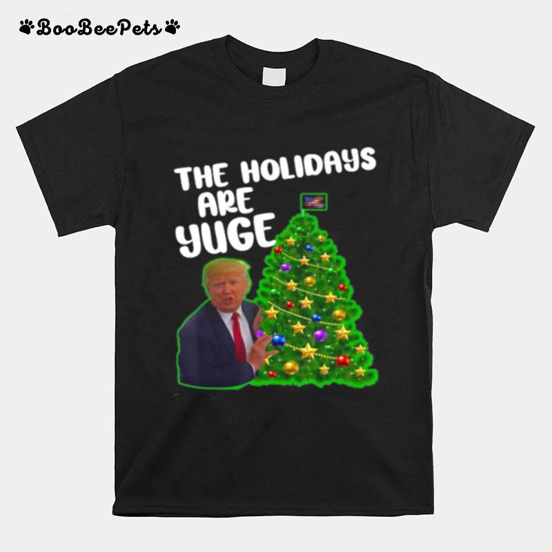 Trump The Holidays Are Yuge Merry Christmas Tree T-Shirt