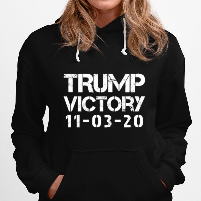 Trump Victory 11 03 20 Hoodie