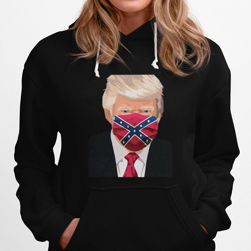 Trump Wearing A Rebel Mask Hoodie