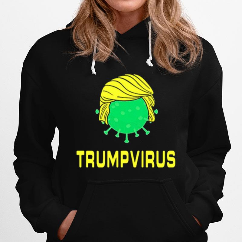 Trumpvirus Virus Puns Hoodie