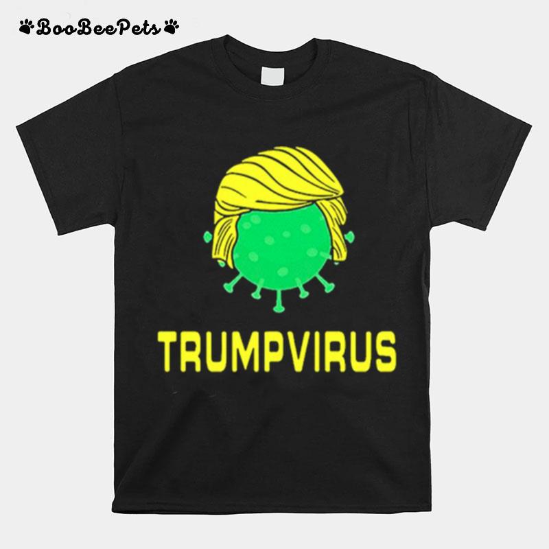 Trumpvirus Virus Puns T-Shirt