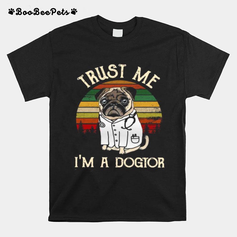 Trust Me Im A Dogtor Vintage T-Shirt