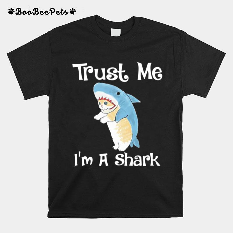 Trust Me Im A Shark T-Shirt