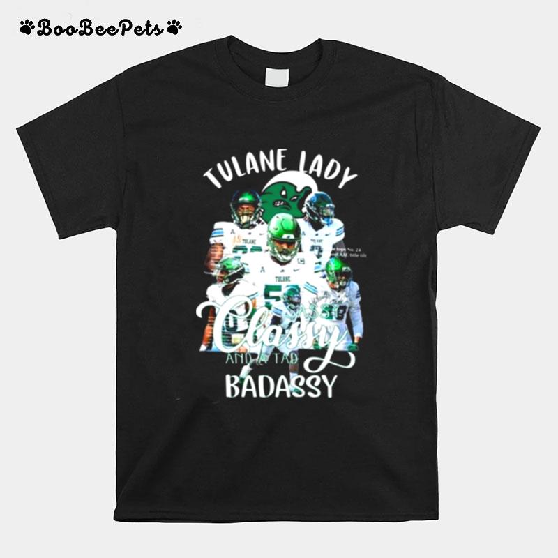 Tulane Green Wave Lady Sassy Classy And A Tad Badassy T-Shirt