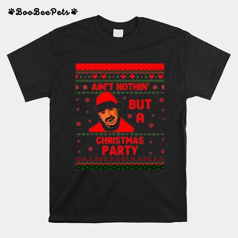 Tupac Shakur Aint Nothin But A Christmas Party Ugly T-Shirt