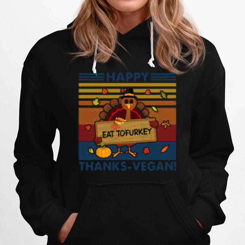 Turkey Happy Thanks Vegan Turkey Vintage Retro Hoodie