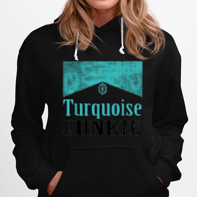 Turquoise Junkie Turquoise Gemstone Hoodie