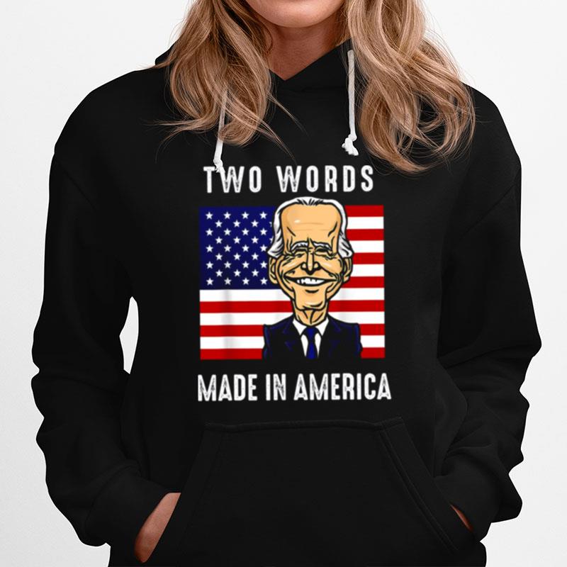 Two Words Made In America Hoodie