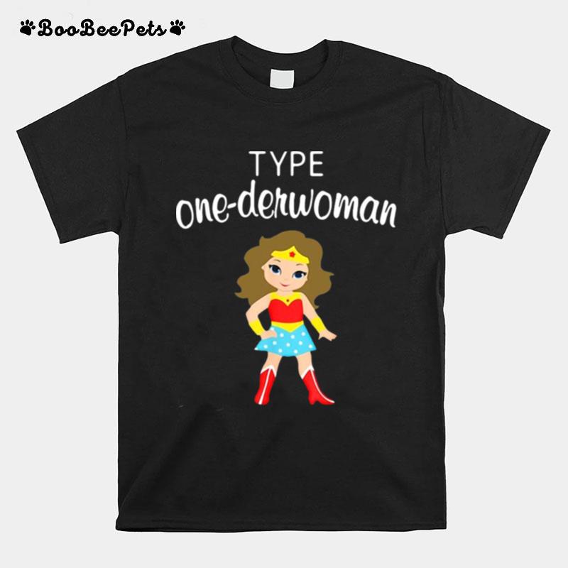 Type One Derwoman Diabetes Awareness Girl T-Shirt