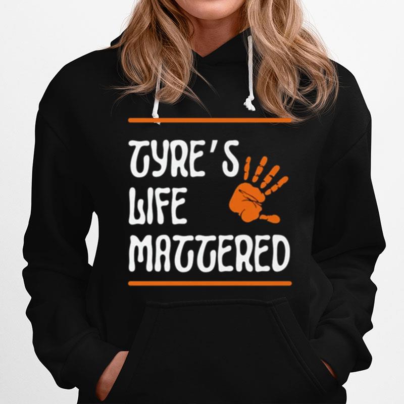 Tyres Life Mattered Justice For Black Lives Hoodie