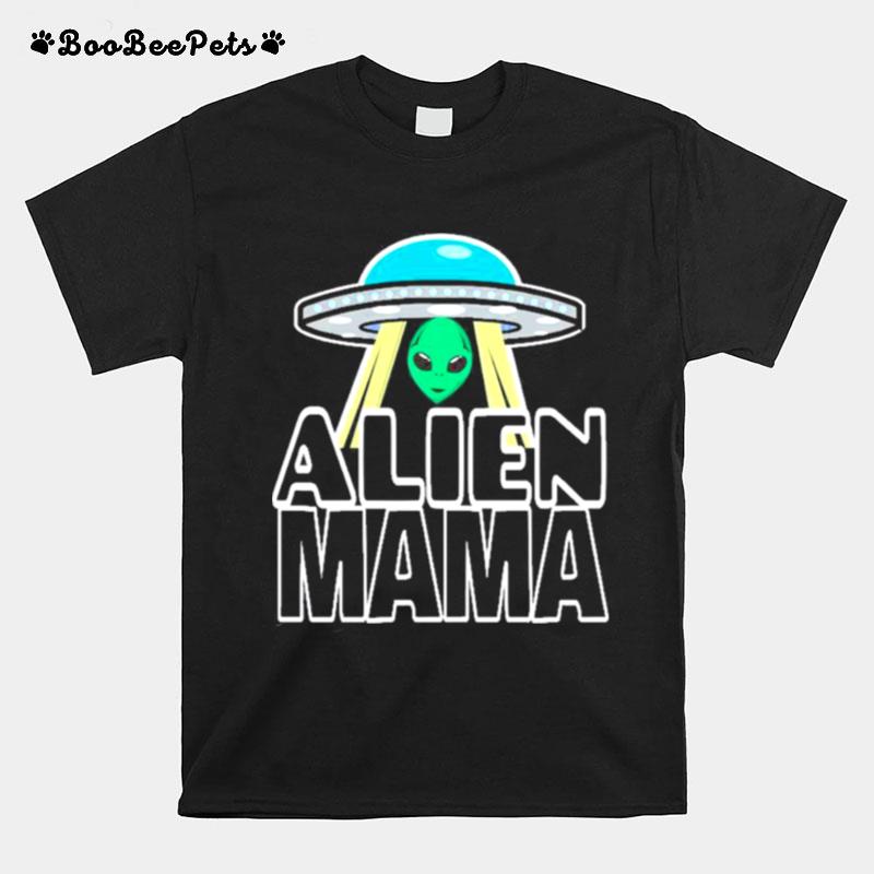 Ufo Alien Mama T-Shirt