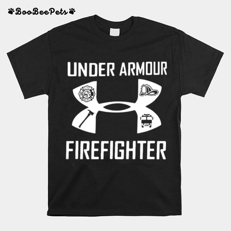 Under Armour And Firefighter T-Shirt