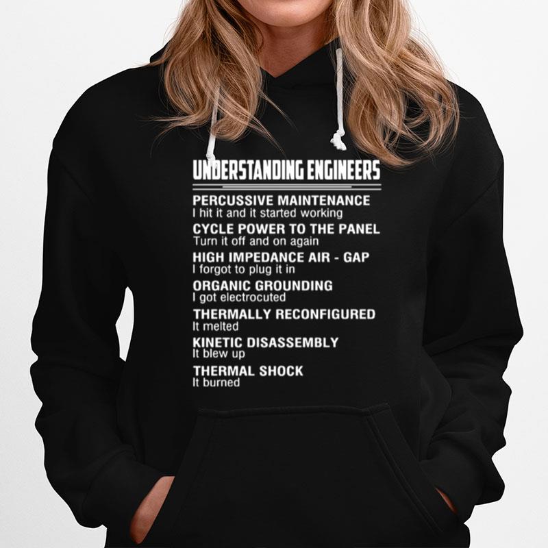 Understanding Engineers Percussive Maintenance I Hit It And It Started Working Hoodie