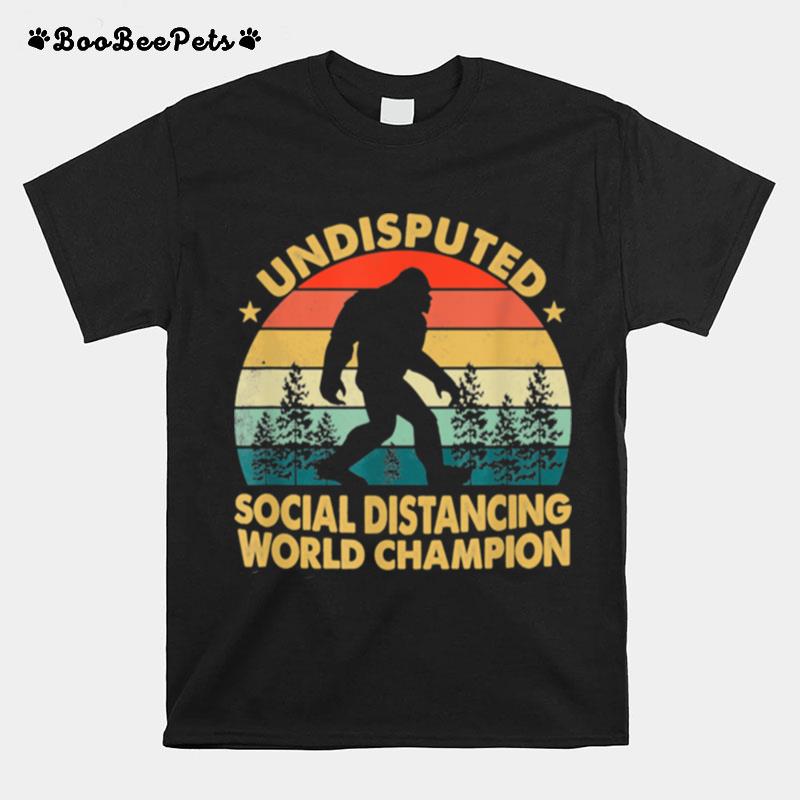 Undisputed Social Distancing World Champion T-Shirt