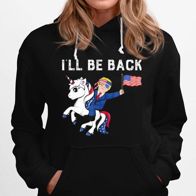 Unicon Donald Trump Ill Be Back American Flag Hoodie