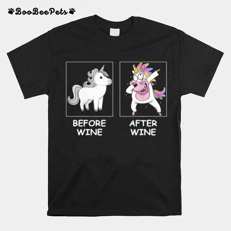 Unicorn Before Wine After Wine T-Shirt