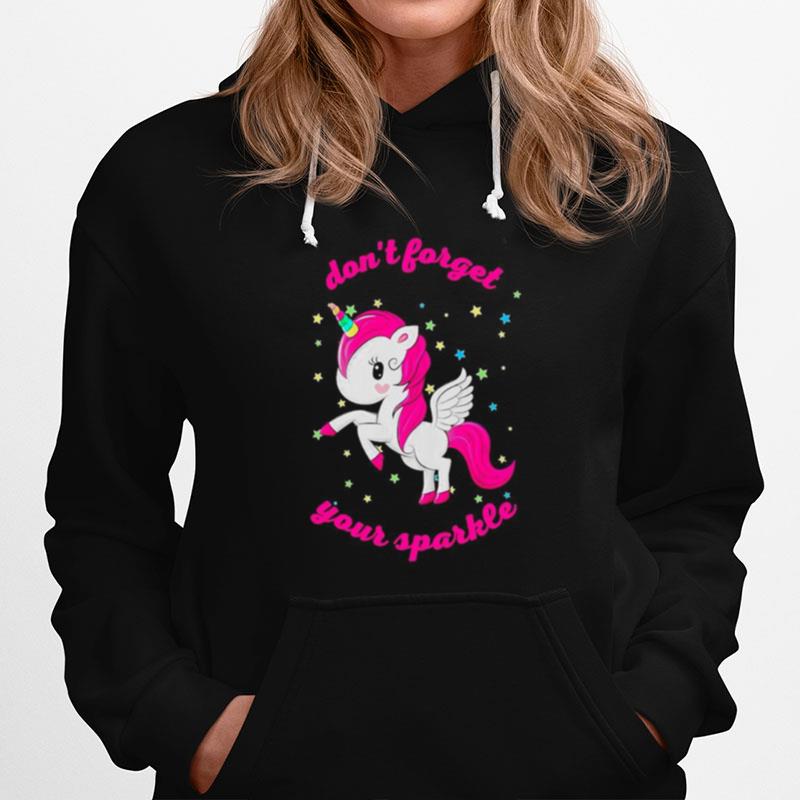 Unicorn Dont Forget Your Sparkle Hoodie