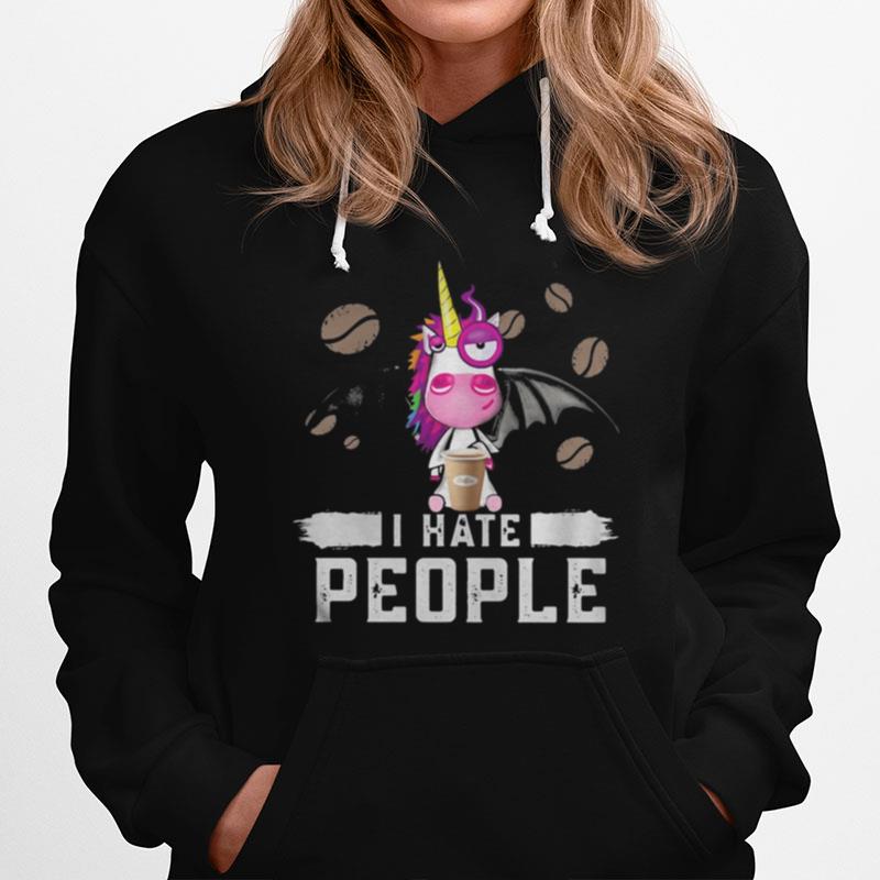 Unicorn Drink Coffee I Hate People Hoodie