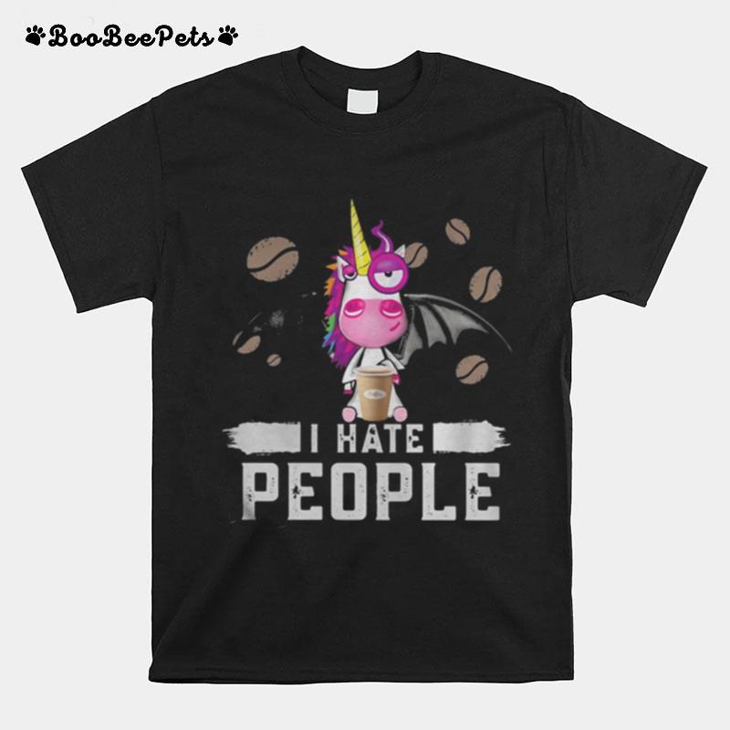 Unicorn Drink Coffee I Hate People T-Shirt