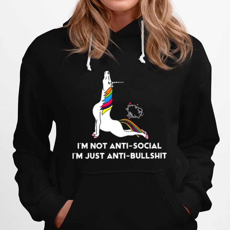 Unicorn Im Not Antisocial Im Just Anti Bullshit Hoodie