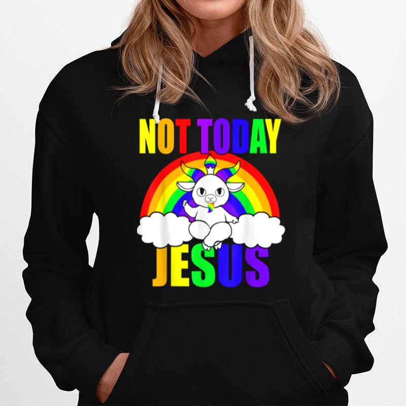 Unicorn Rainbow Not Today Jesus Hoodie