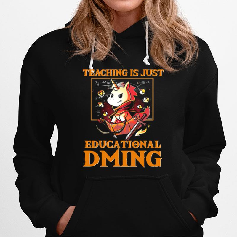 Unicorn Teaching Is Just Educational Dming Hoodie