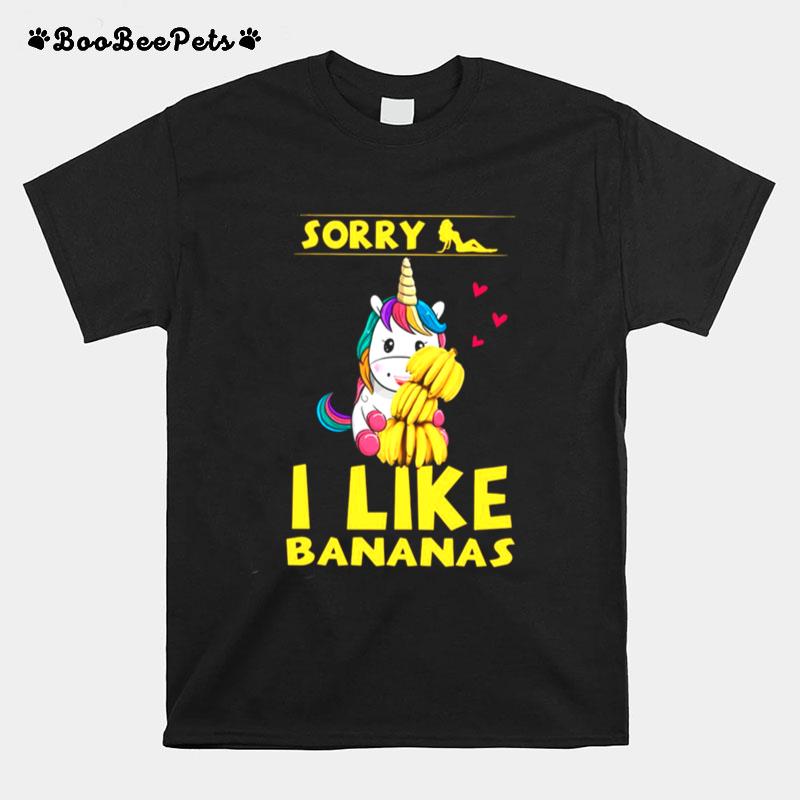 Unicron Sorry I Like Bananas T-Shirt