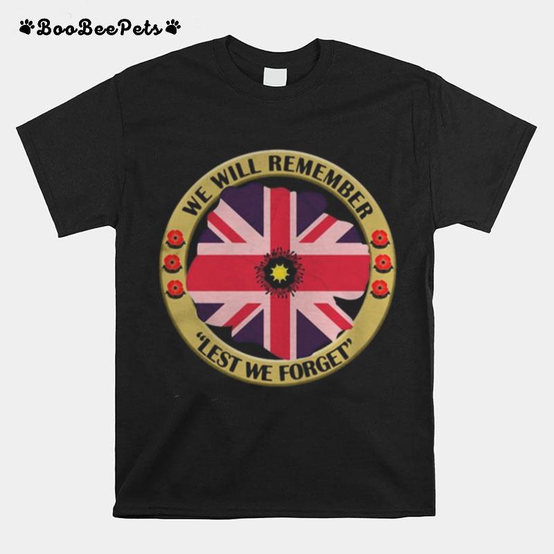 United Kingdom Flag We Will Remember Lest We Forget T-Shirt