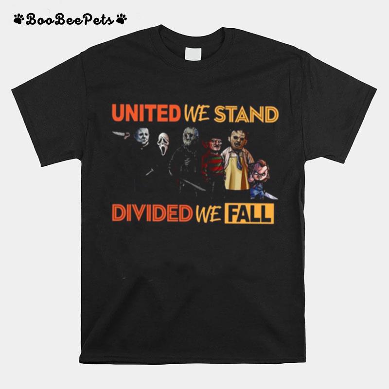 United We Stand Divided We Fall T-Shirt