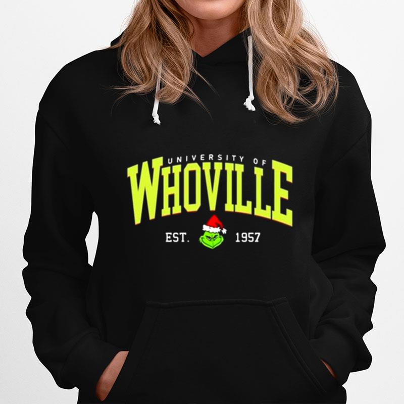 University Of Whoville Est 1957 Grinch Christmas 2022 Hoodie