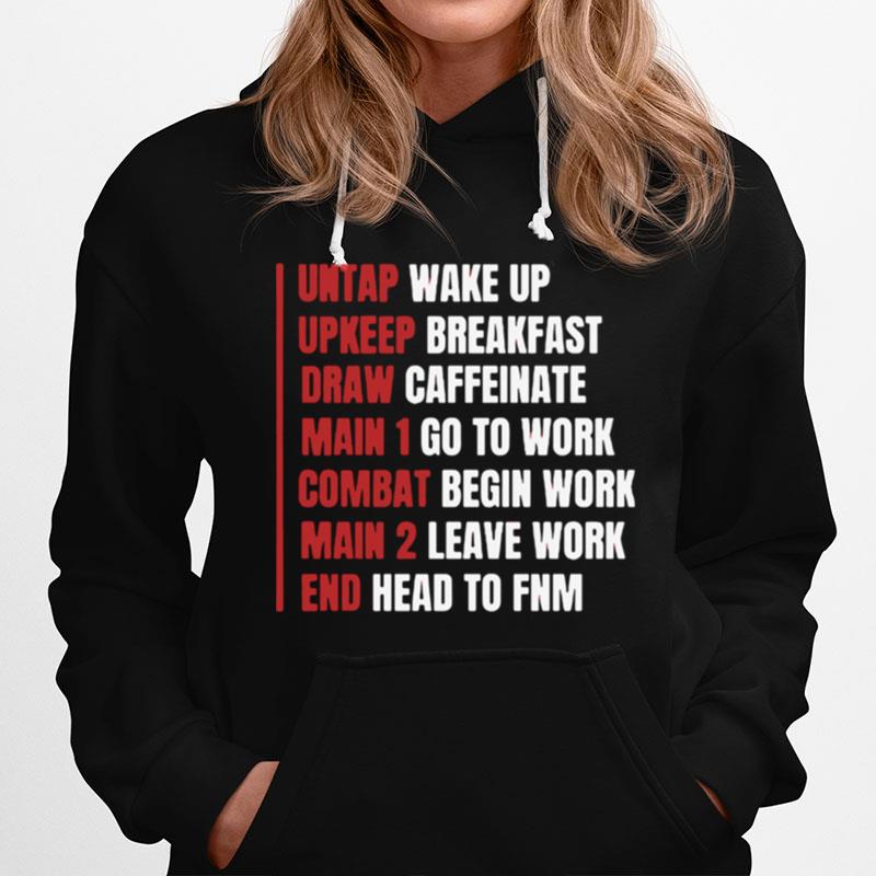 Untap Wake Up Up Keep Breakfast Draw Caffeinate Mtg Phases Of Life Hoodie